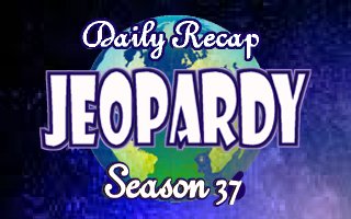 Jeopardy Daily recap Season 37